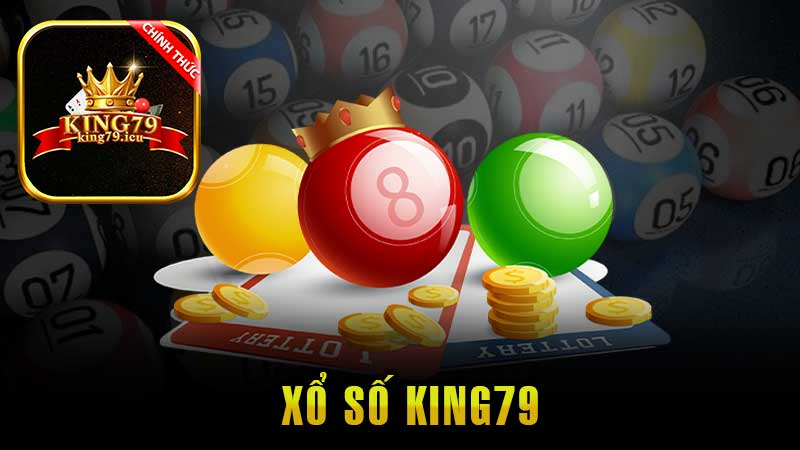 Xổ Số King79 – Những Hình Thức Cá Cược Độc Đáo